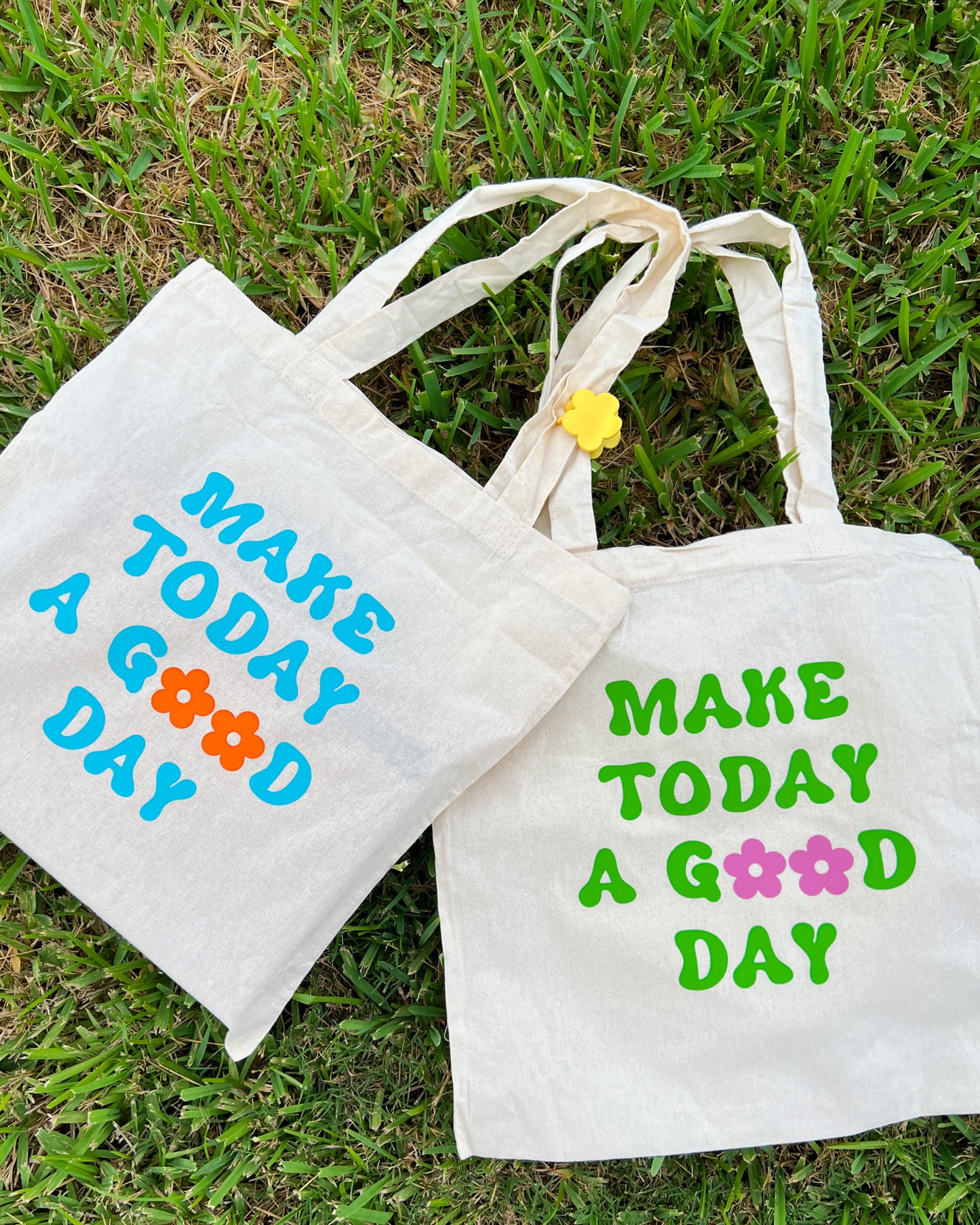 Make Today a Good Day Tote